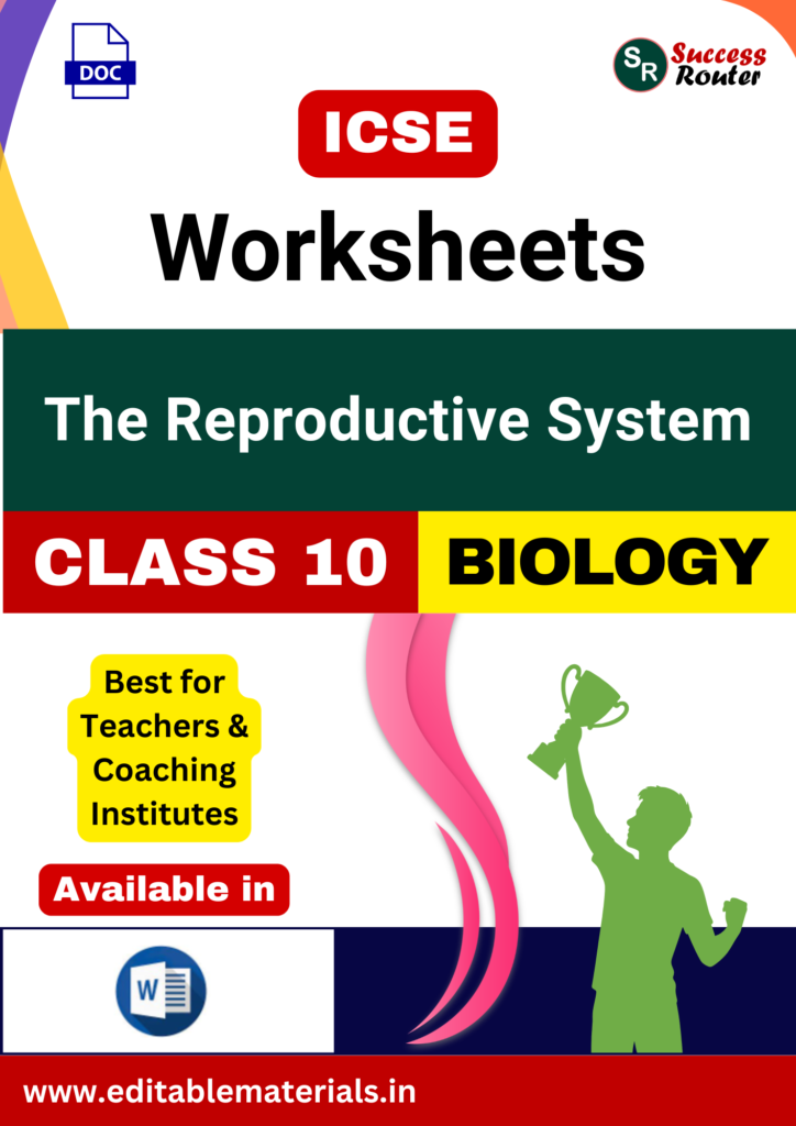 ICSE Class 10 Biology Chapter 12 The Reproductive System Worksheets ...