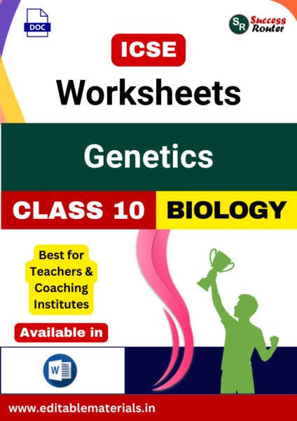 ICSE Class 10 Biology Chapter 2 Genetics Worksheets (Editable Word Format)