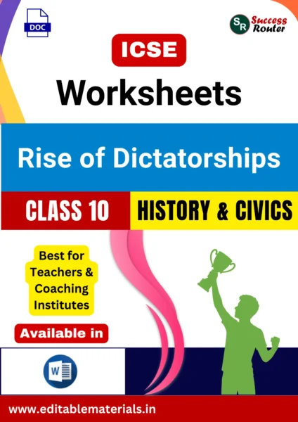 ICSE Class 10 History & Civics Chapter 16 Rise of Dictatorships Worksheets (Editable Word Format)