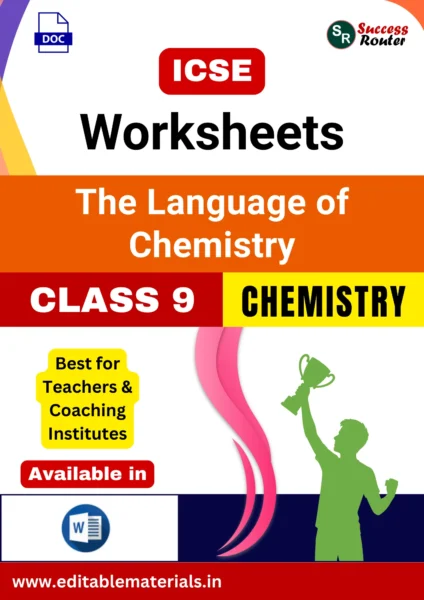 ICSE Class 9 Chemistry Chapter 1 The Language of Chemistry Worksheets (Editable Word Format)