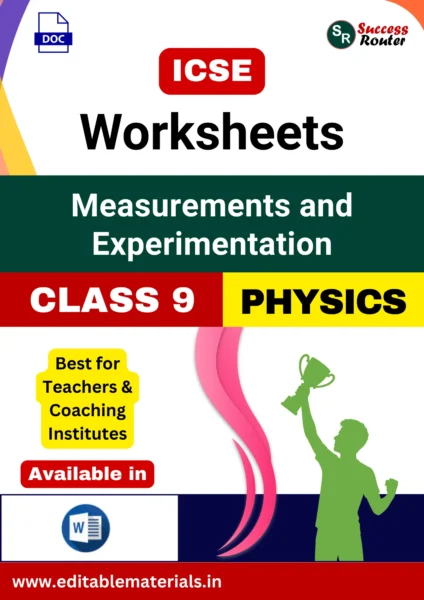 ICSE Class 9 Physics Chapter 1 Measurements and Experimentation Worksheets (Editable Word Format)