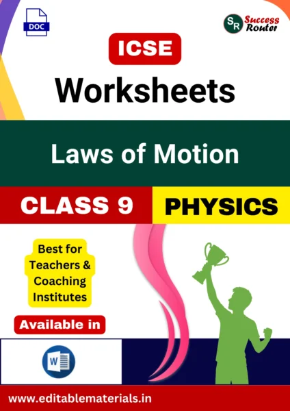 ICSE Class 9 Physics Chapter 3 Laws of Motion Worksheets (Editable Word Format)