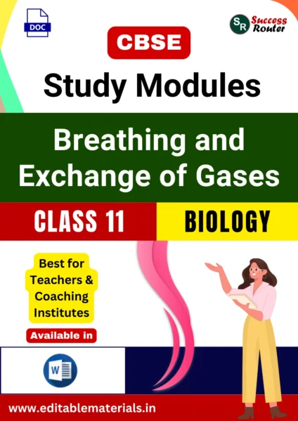 CBSE Class 11 Biology Chapter 14 Breathing and Exchange of Gases Study Modules (Editable Word Format)