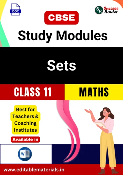CBSE Class 11 Maths Chapter 1 Sets Study Modules (Editable Word Format)