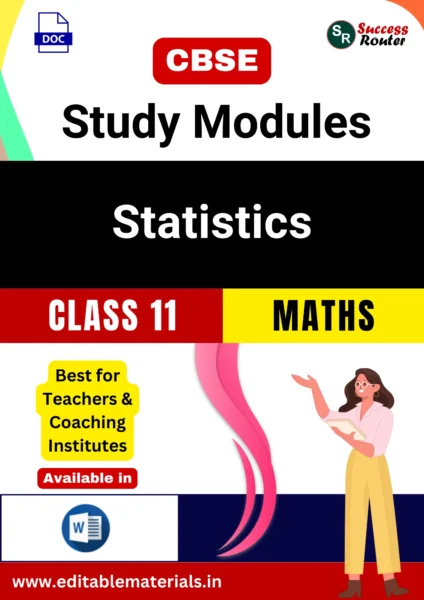 CBSE Class 11 Maths Chapter 13 Statistics Study Modules (Editable Word Format)