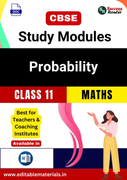 CBSE Class 11 Maths Chapter 14 Probability Study Modules (Editable Word Format)