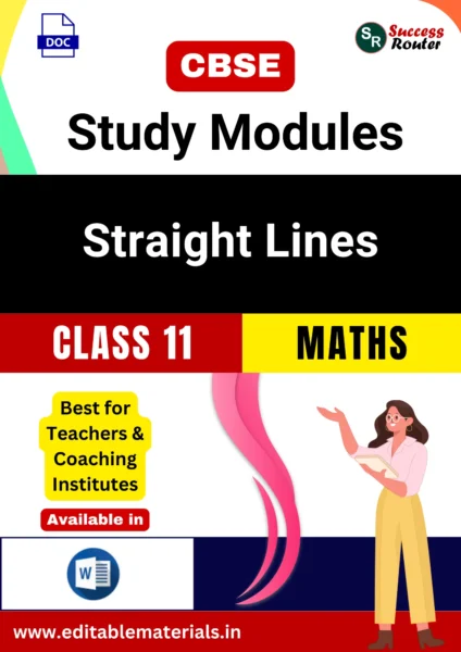 CBSE Class 11 Maths Chapter 9 Straight Lines Study Modules (Editable Word Format)