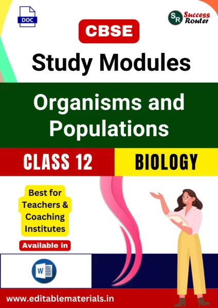 CBSE Class 12 Biology Chapter 11 Organisms and Populations Study Modules (Editable Word Format)
