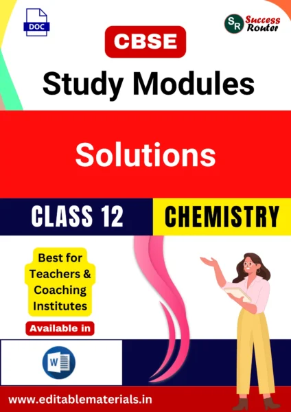 CBSE Class 12 Chemistry Chapter 1 Solutions Study Modules (Editable Word Format)